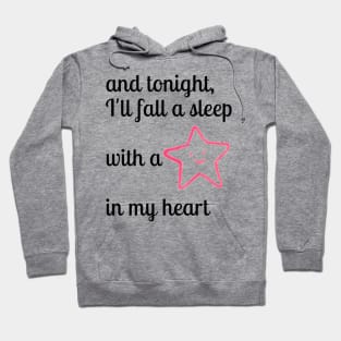 and Tonight I'll fall a sleep with a star in my heart. Stargazing Quote Hoodie